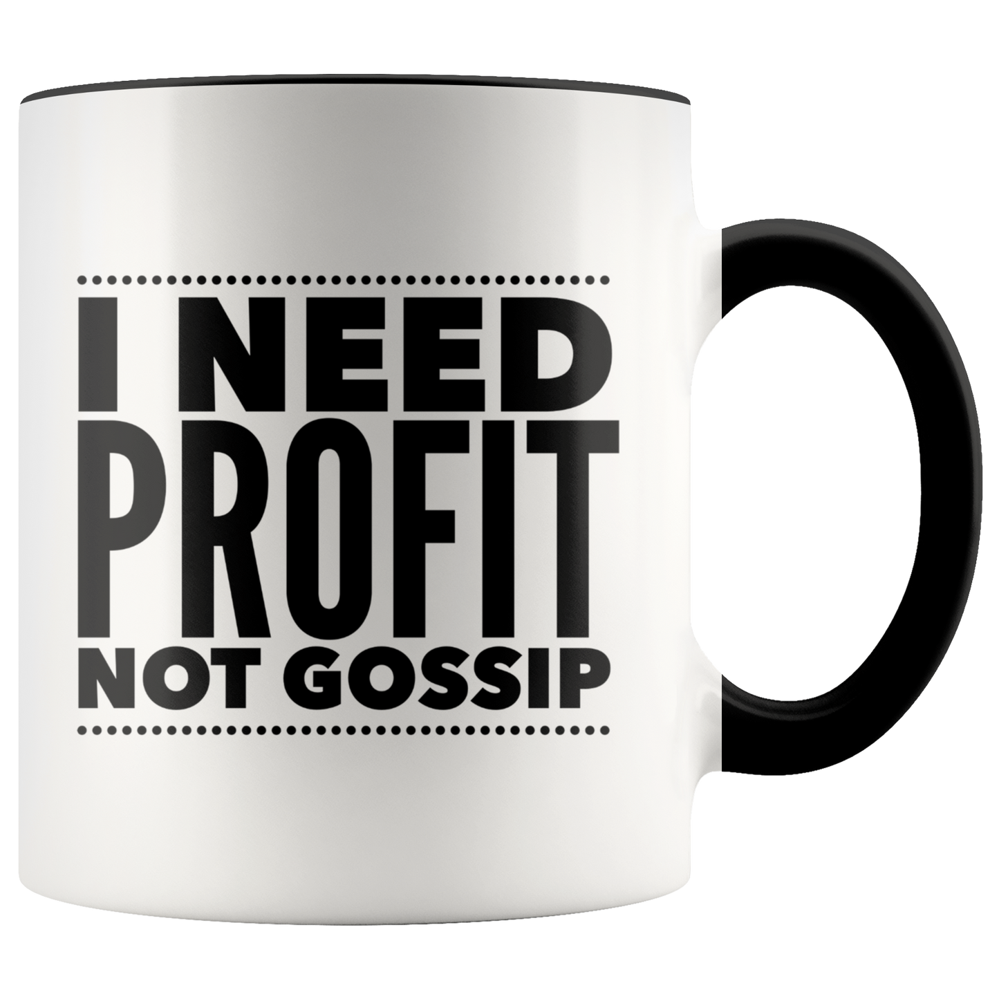 I Need Profit Mugs - MONLANE