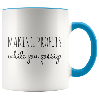 Making Profits While You Gossip Mug - MONLANE