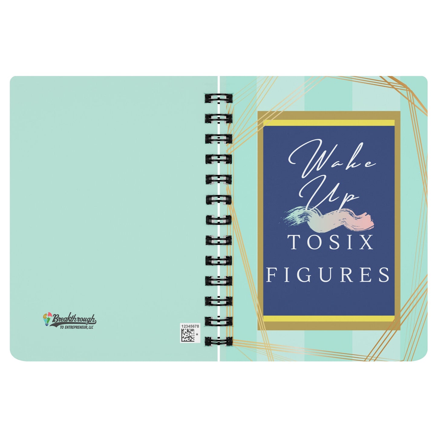 Wake Up To Six Figures Notebook - MONLANE