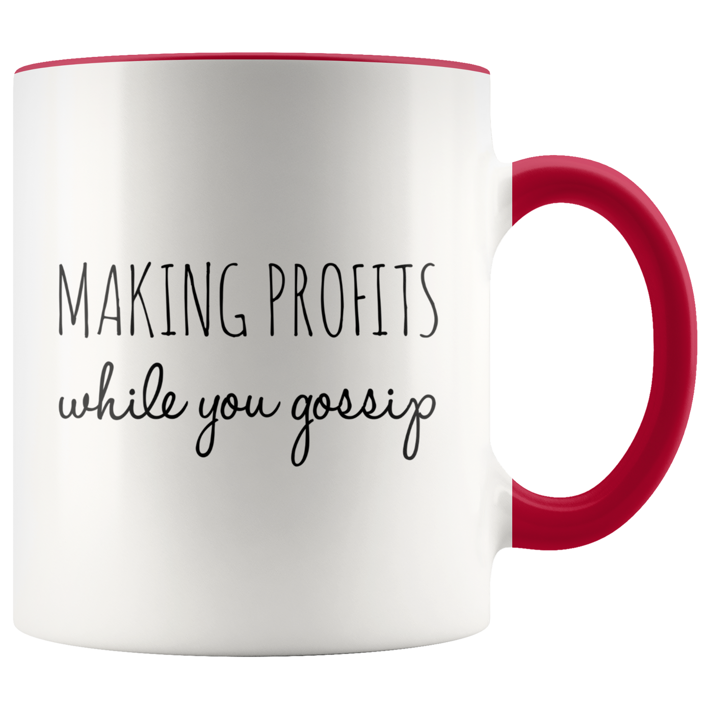 Making Profits While You Gossip Mug - MONLANE
