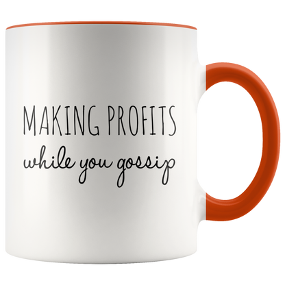 Making Profits While You Gossip Mug - MONLANE