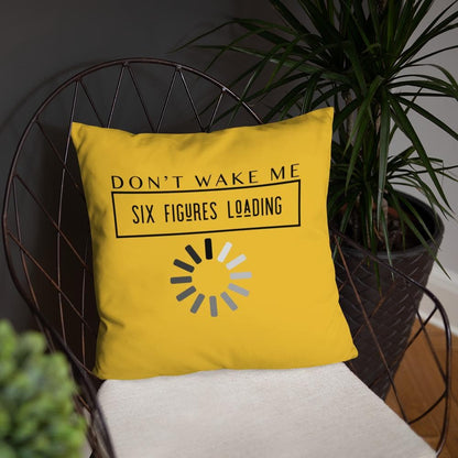 Don't Wake Me 6 Figures Loading Pillow - MONLANE