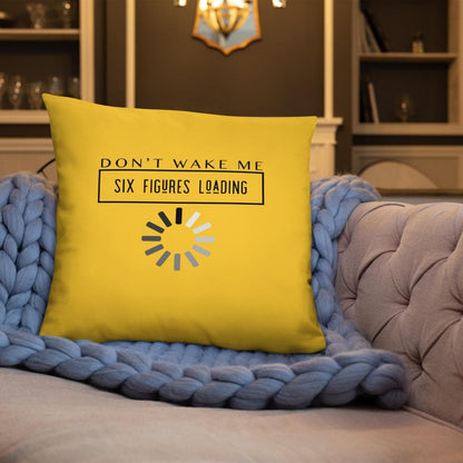 Don't Wake Me 6 Figures Loading Pillow - MONLANE