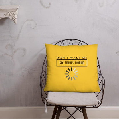 Don't Wake Me 6 Figures Loading Pillow - MONLANE
