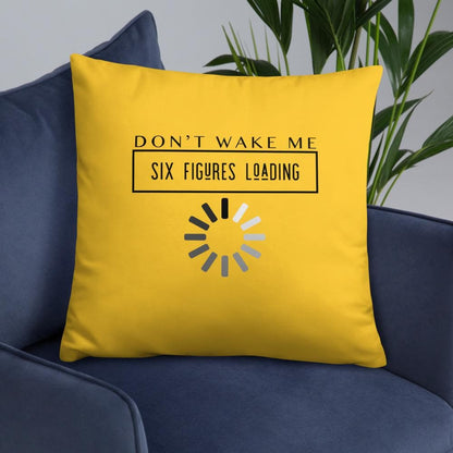 Don't Wake Me 6 Figures Loading Pillow - MONLANE