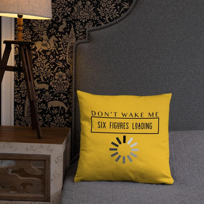 Don't Wake Me 6 Figures Loading Pillow - MONLANE