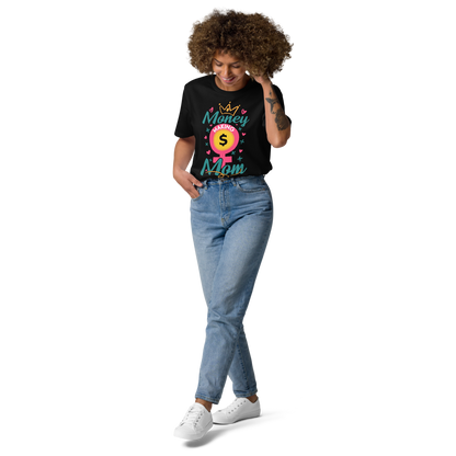 Money making Mom organic cotton t-shirt - MONLANE