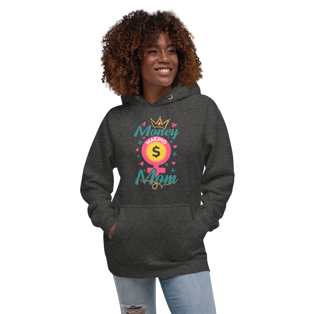 Money Making Mom Unisex Hoodie - MONLANE
