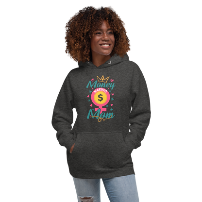 Money Making Mom Unisex Hoodie - MONLANE