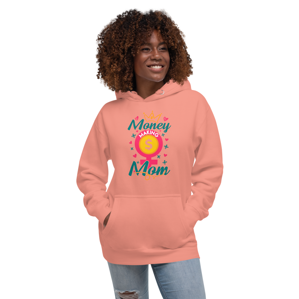 Money Making Mom Unisex Hoodie - MONLANE