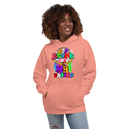 God Broke my Chains Unisex Hoodie - MONLANE