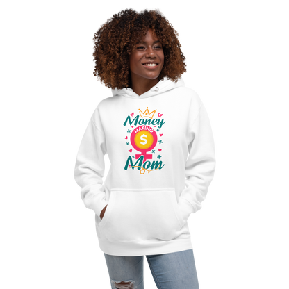 Money Making Mom Unisex Hoodie - MONLANE